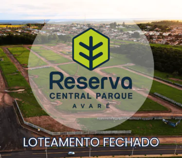 Loteamento Reserva Central Parque - Avaré